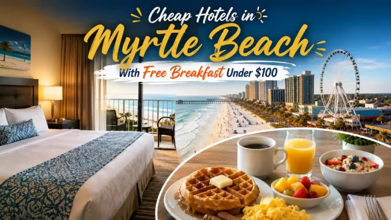 Cheap Hotels in Myrtle Beach With Free Breakfast
