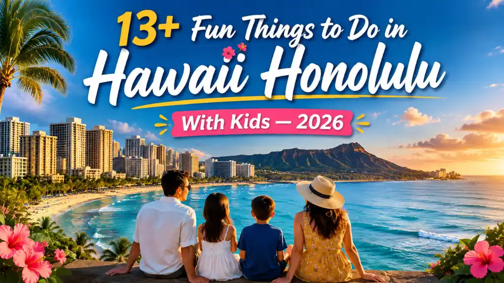 Fun Things to Do in Hawaii Honolulu With Kids